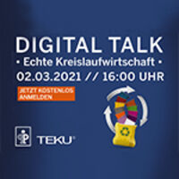 TEKU® „Digital Talk – Echte Kreislaufwirtschaft“: